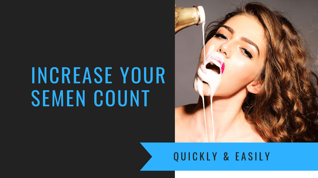 increase your semen count
