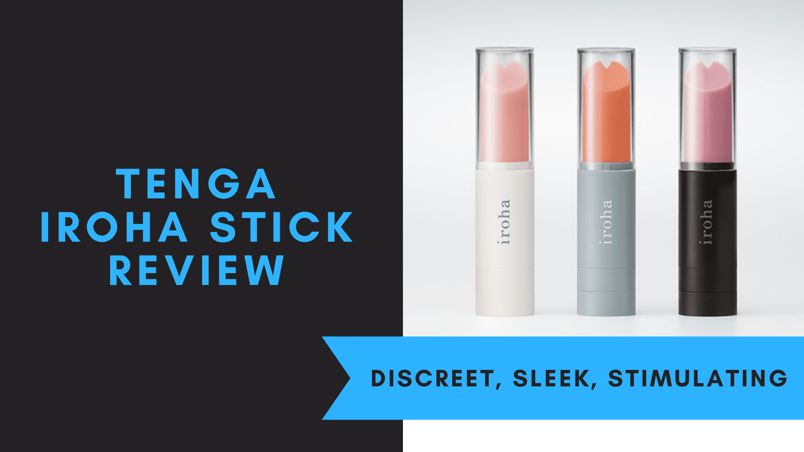 Tenga Iroha Review