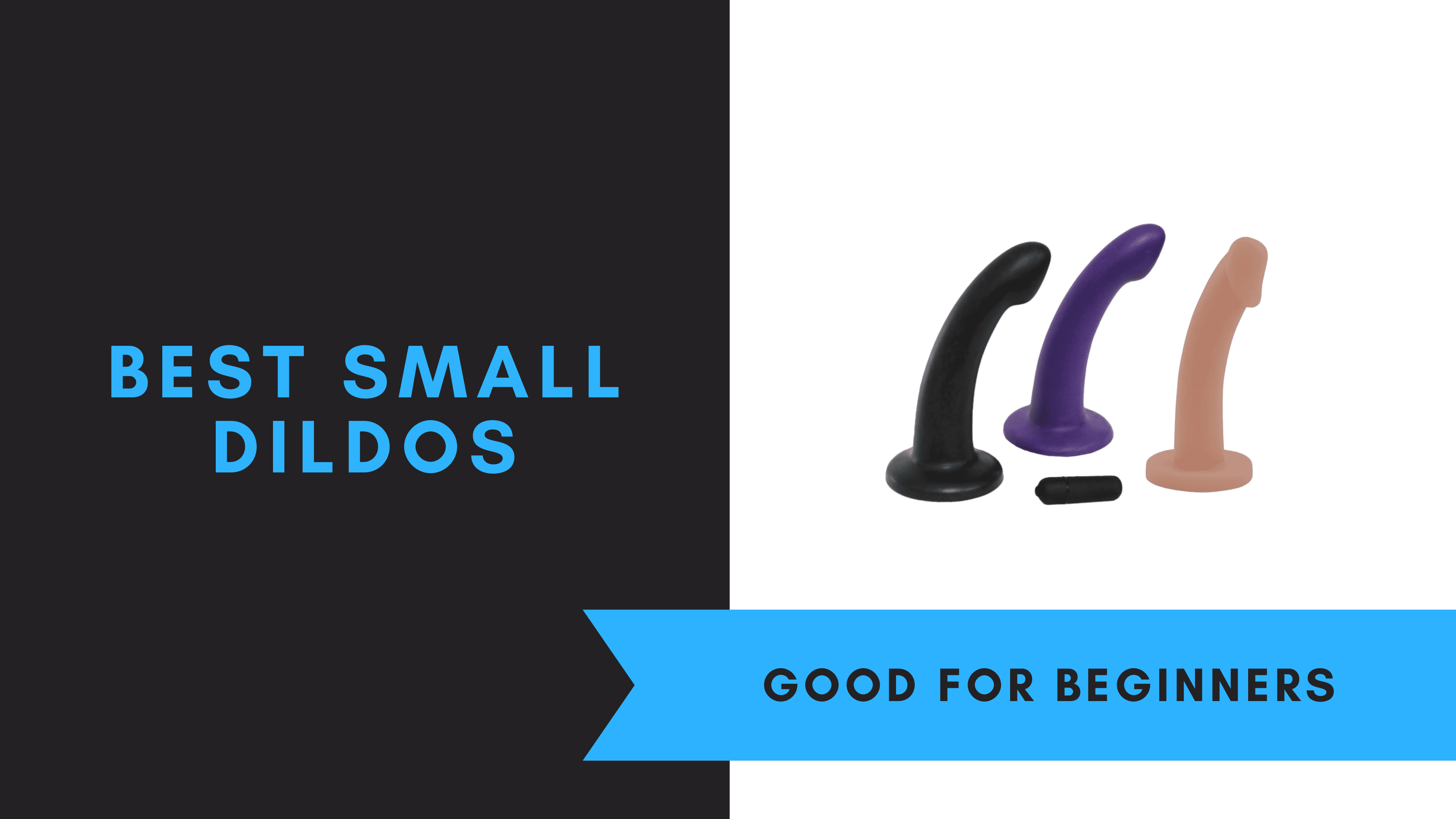 Best Small Dildos