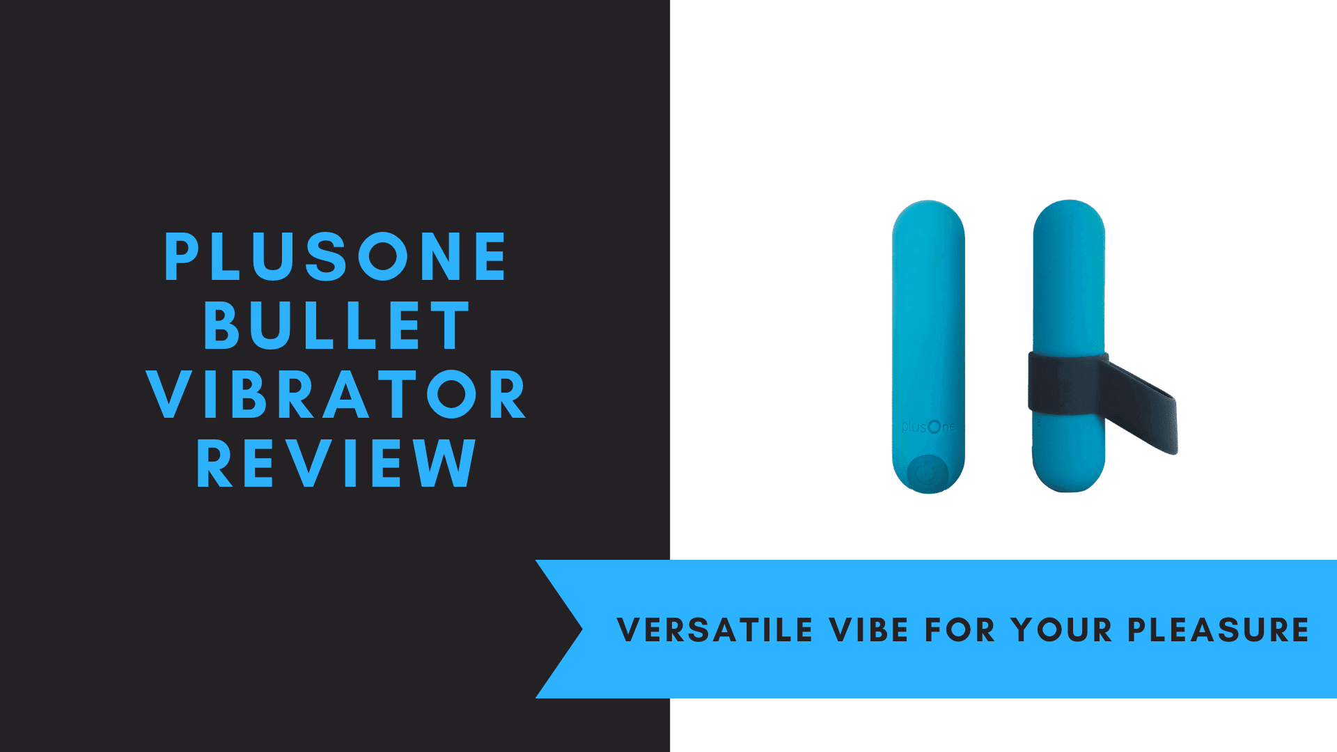 PlusOne Bullet Vibrator, June 2021