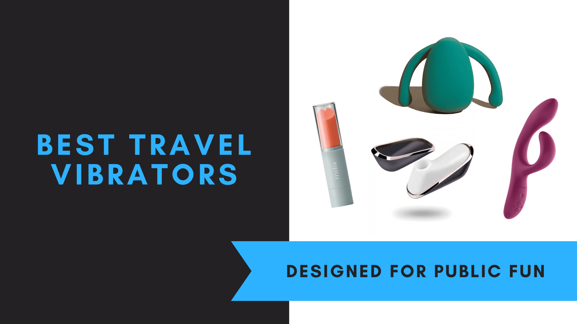 Best Travel Vibrators, July 2021