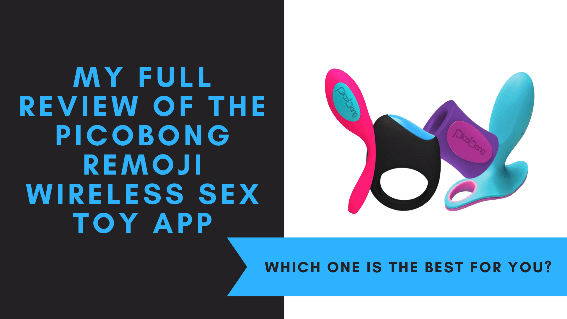 My Full Review Of The Picobong Remoji Wireless Sex Toy App, July 2021