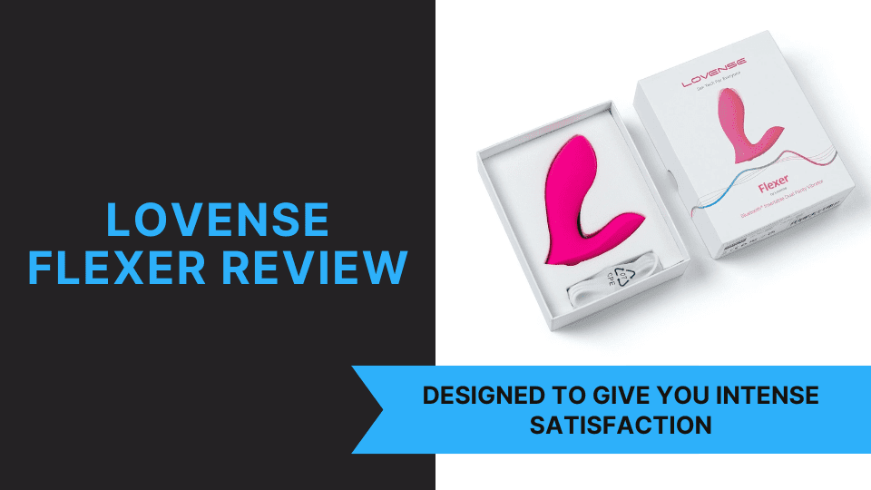Lovense Flexer Review Lovense Flexer Review