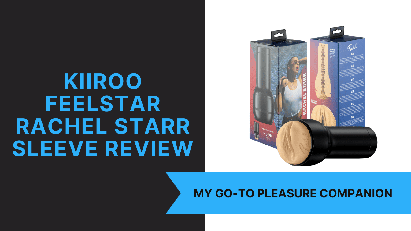Kiiroo Feelstar Rachel Starr Sleeve